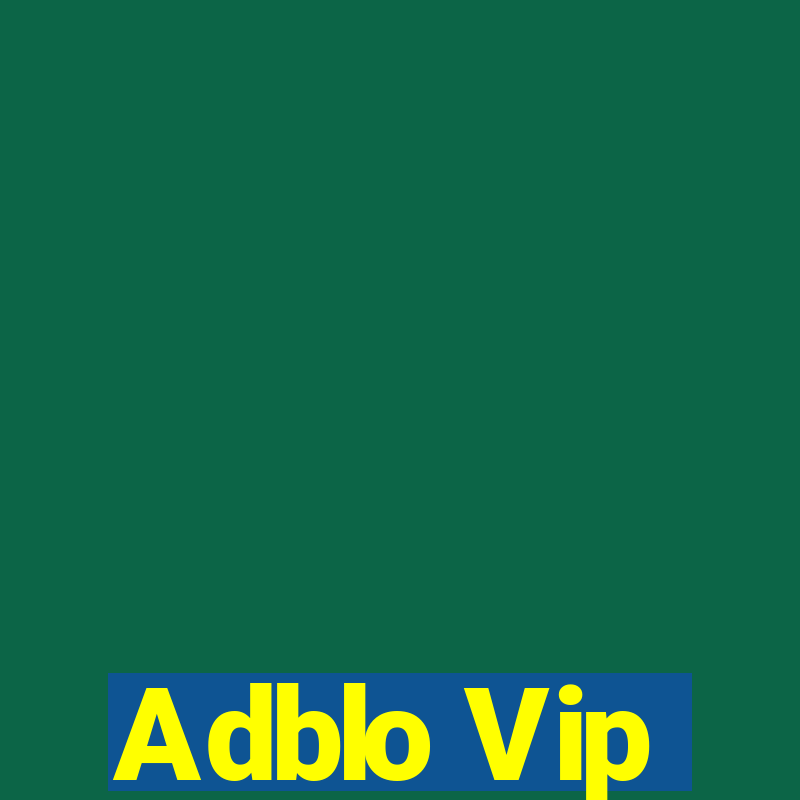 Adblo Vip