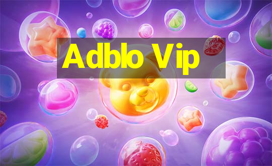 Adblo Vip