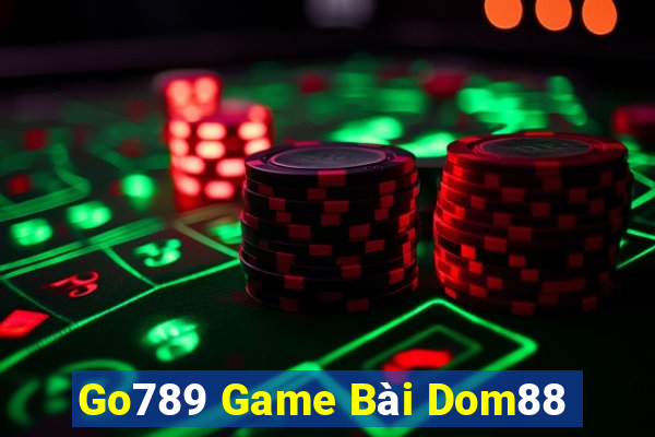 Go789 Game Bài Dom88