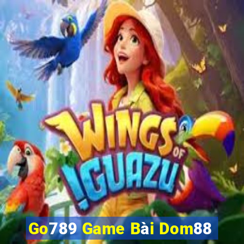 Go789 Game Bài Dom88