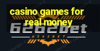 casino games for real money