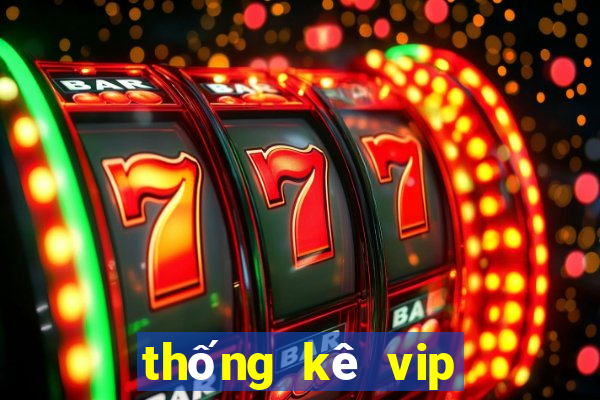 thống kê vip xổ số kon tum