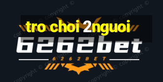 tro choi 2nguoi