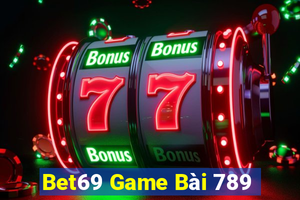 Bet69 Game Bài 789