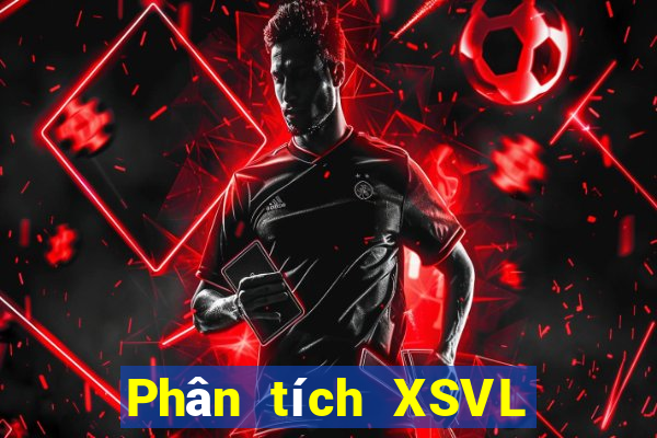 Phân tích XSVL ngày 24