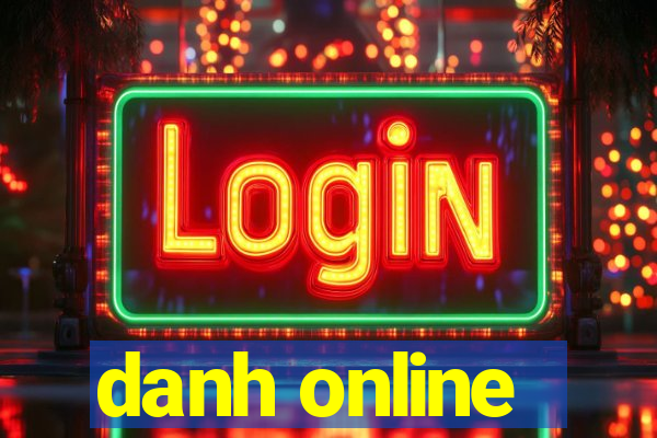 danh online