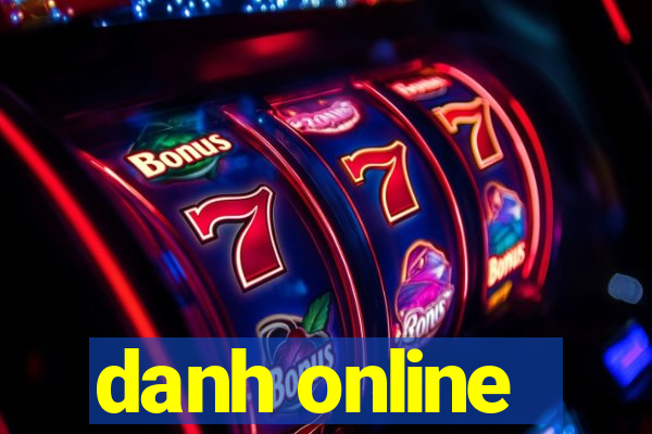 danh online