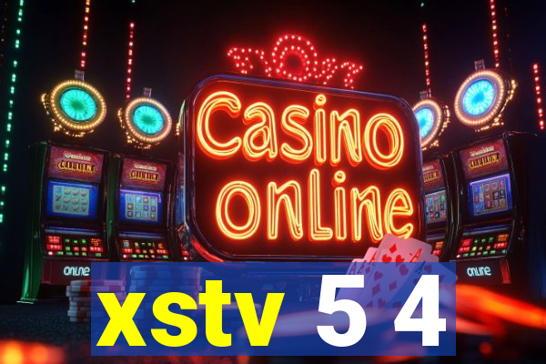 xstv 5 4