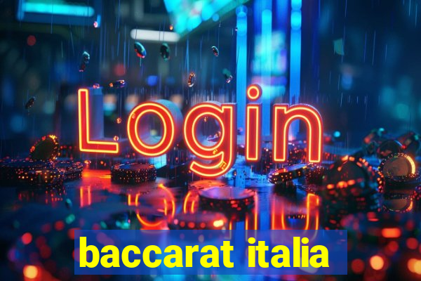 baccarat italia