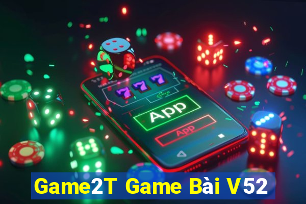 Game2T Game Bài V52