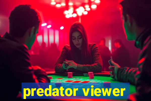 predator viewer