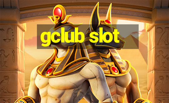 gclub slot