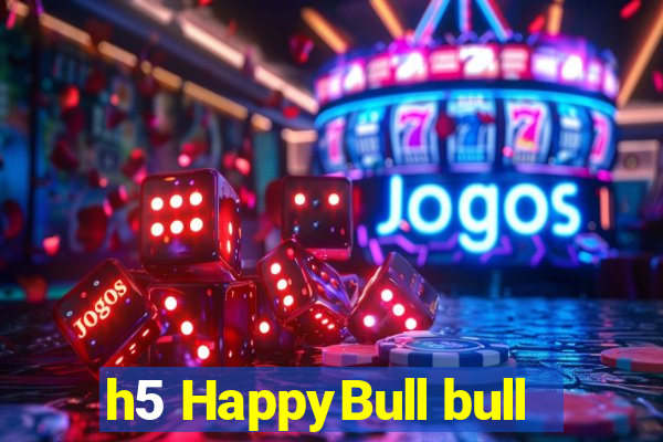 h5 HappyBull bull