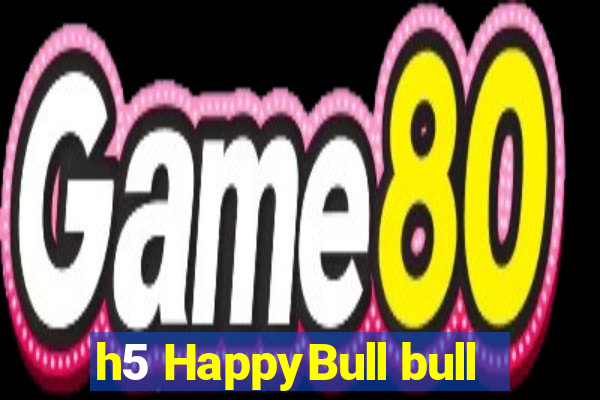 h5 HappyBull bull