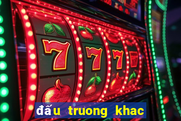 đấu truong khac nghiet 2