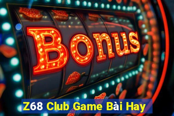 Z68 Club Game Bài Hay