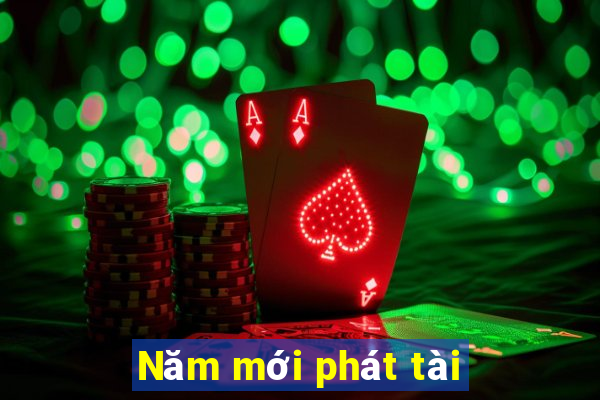 Năm mới phát tài