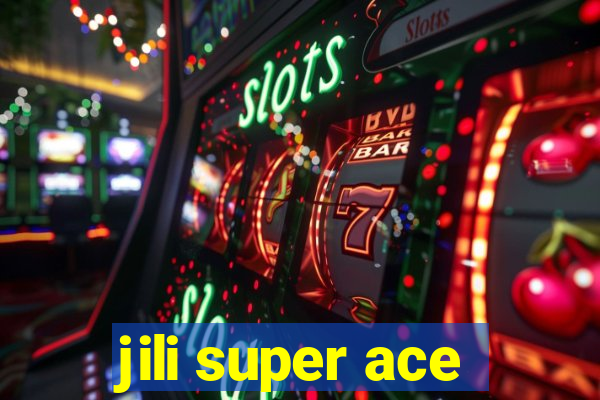 jili super ace