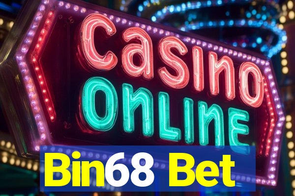 Bin68 Bet