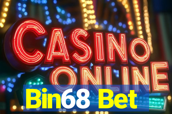 Bin68 Bet