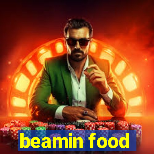 beamin food