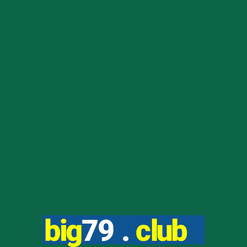 big79 . club