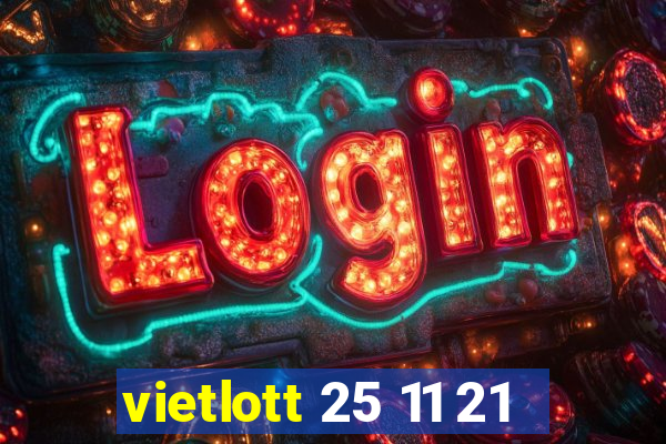 vietlott 25 11 21