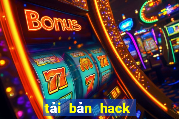 tải bản hack bầu cua miễn phí