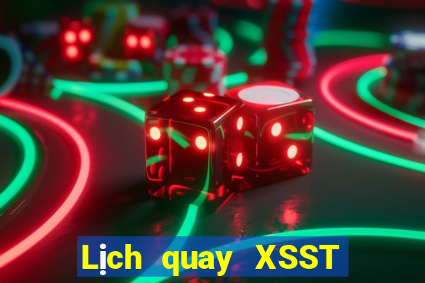 Lịch quay XSST ngày 10