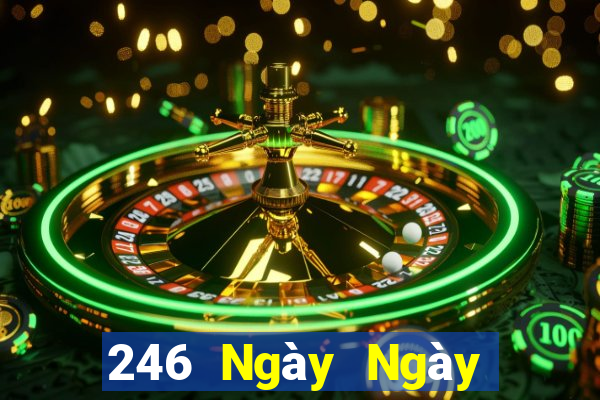 246 Ngày Ngày Màu Ngày Màu Tốt