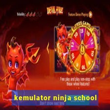 kemulator ninja school