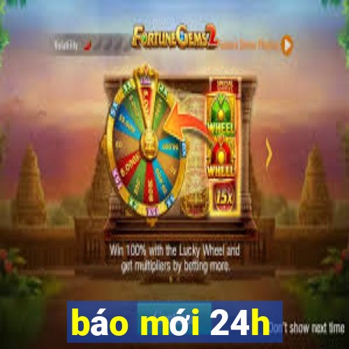 báo mới 24h