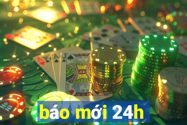 báo mới 24h