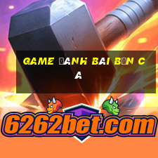 game đánh bài bắn cá