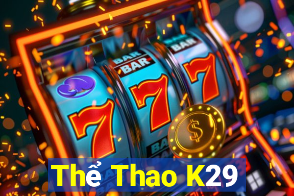 Thể Thao K29