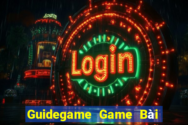 Guidegame Game Bài Uy Tín