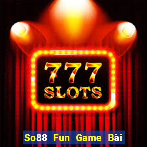 So88 Fun Game Bài Nạp Sms