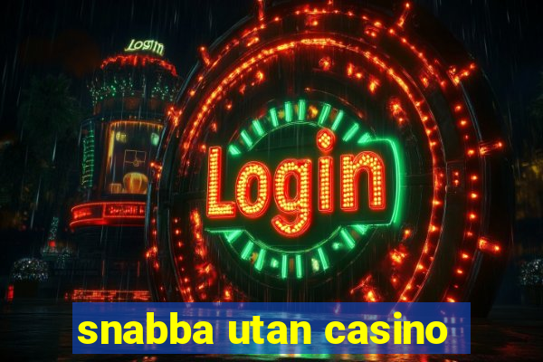 snabba utan casino