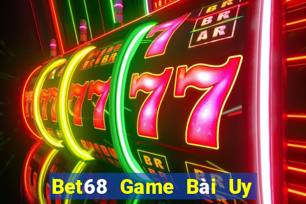 Bet68 Game Bài Uy Tín Nhất 2022