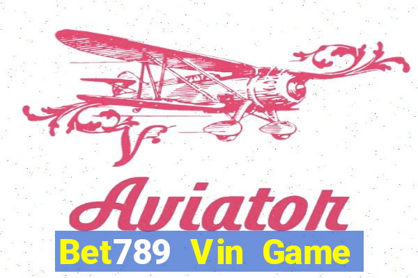 Bet789 Vin Game Bài 247