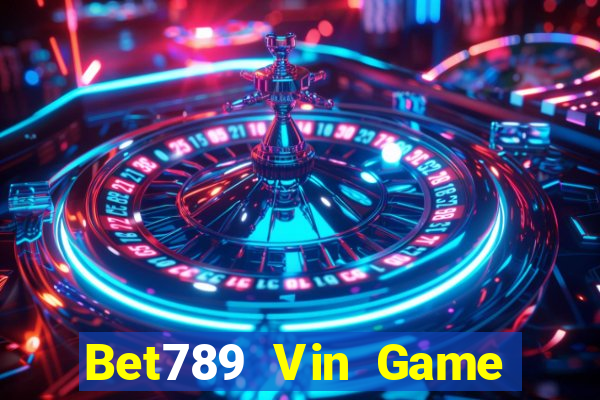 Bet789 Vin Game Bài 247