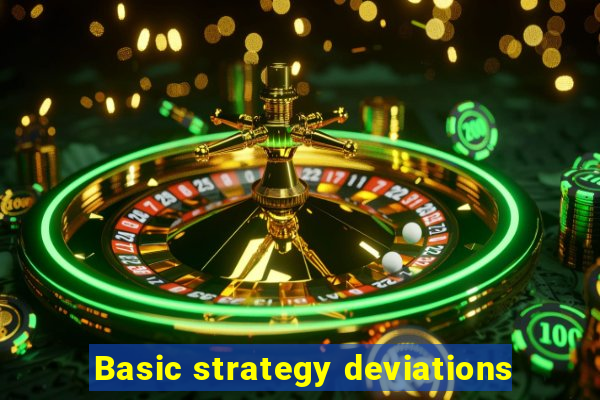 Basic strategy deviations