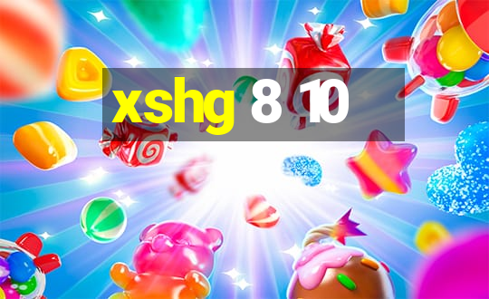 xshg 8 10