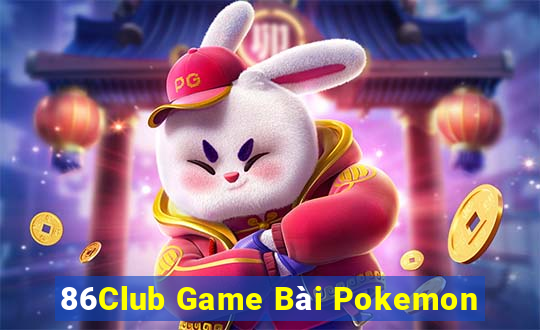 86Club Game Bài Pokemon