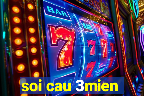 soi cau 3mien