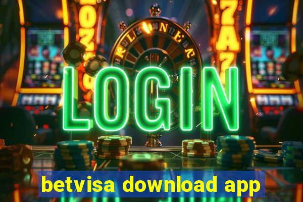 betvisa download app