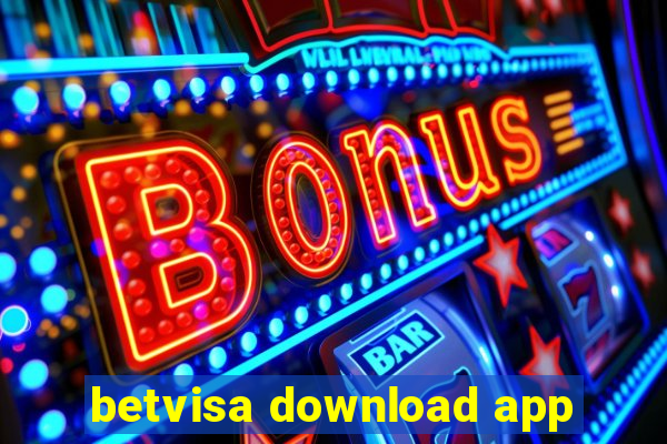 betvisa download app