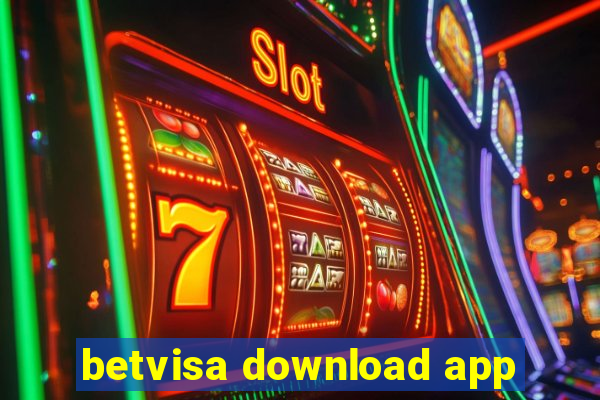 betvisa download app