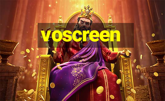 voscreen