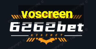 voscreen